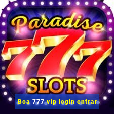 Boa 777 vip login entrar